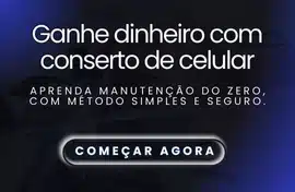Curso de Manutenção de CElular ganhe dinheiro com conserto e manutenção de celulares